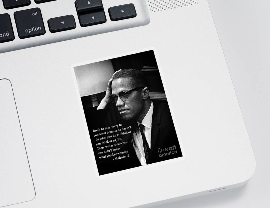 Malcolm Sticker featuring the photograph Malcolm X - Quote II by Doc Braham