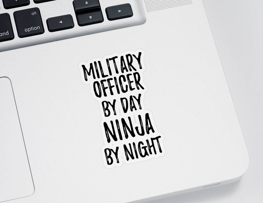 Military Officer Sticker featuring the digital art Military Officer Gift Ninja by Day Military Officer by Night by Jeff Creation