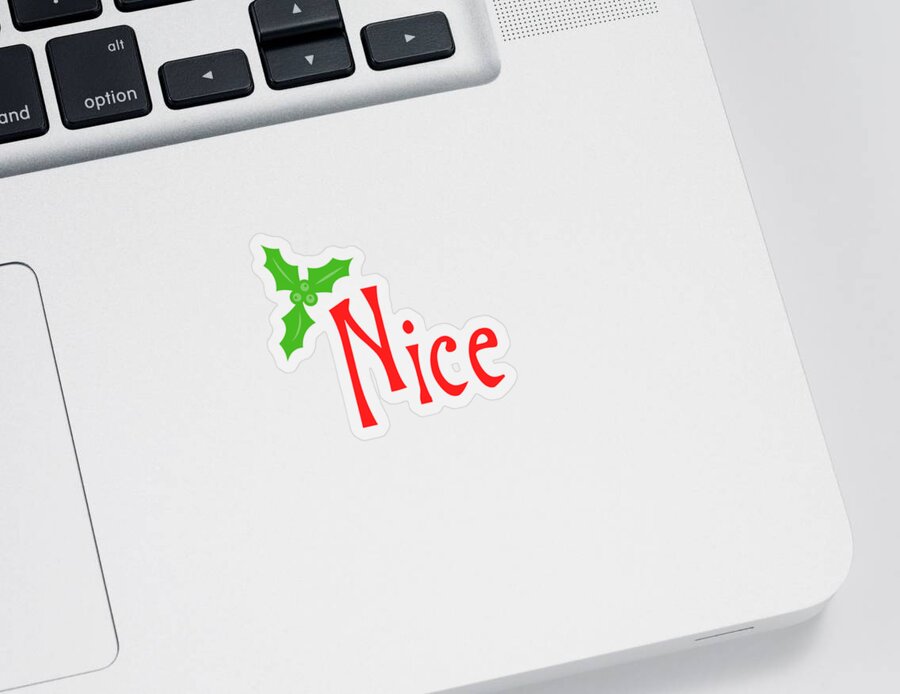 Christmas 2023 Sticker featuring the digital art Nice by Flippin Sweet Gear