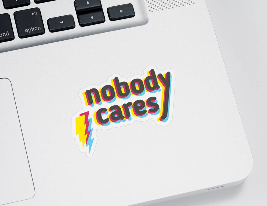 Gag Gift Sticker featuring the digital art Nobody Cares Retro Style by Jacob Zelazny