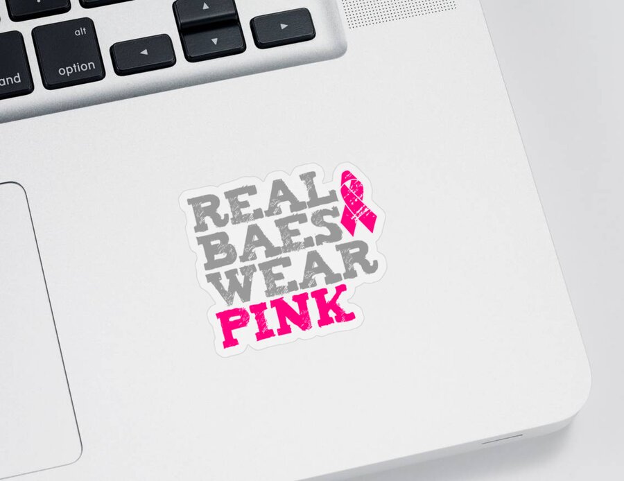 Awareness Sticker featuring the digital art Real Baes Wear Pink by Flippin Sweet Gear