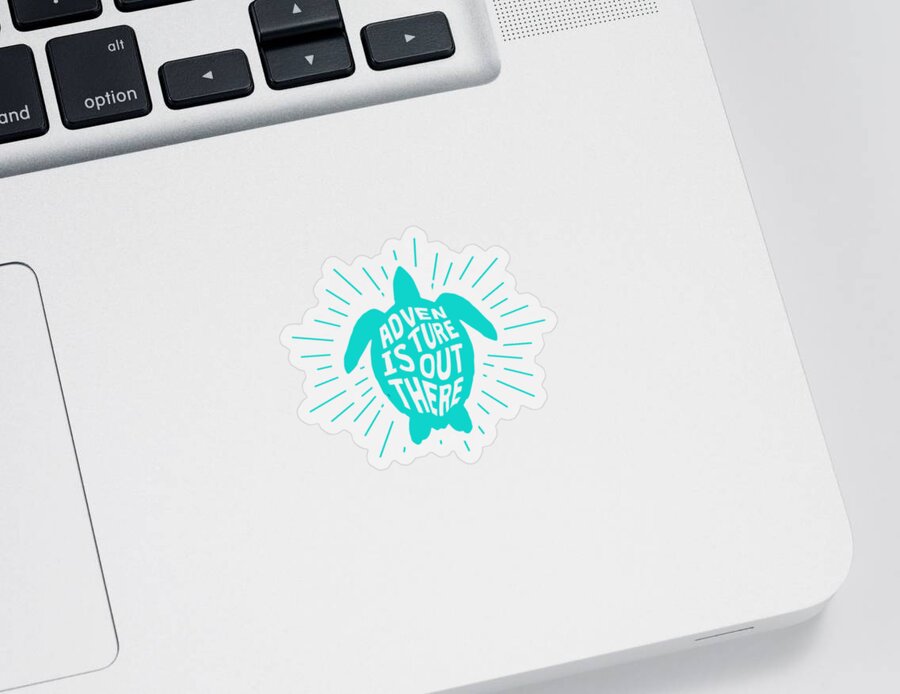Funny Sticker featuring the digital art Sea Turtle Adventure is Out There by Flippin Sweet Gear