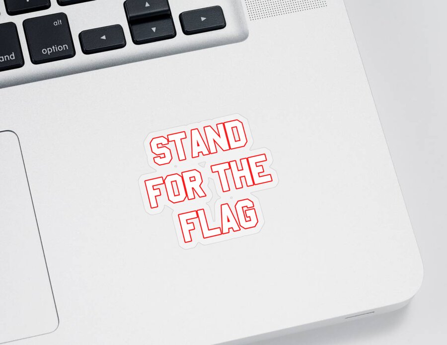 Funny Sticker featuring the digital art Stand For The Flag by Flippin Sweet Gear