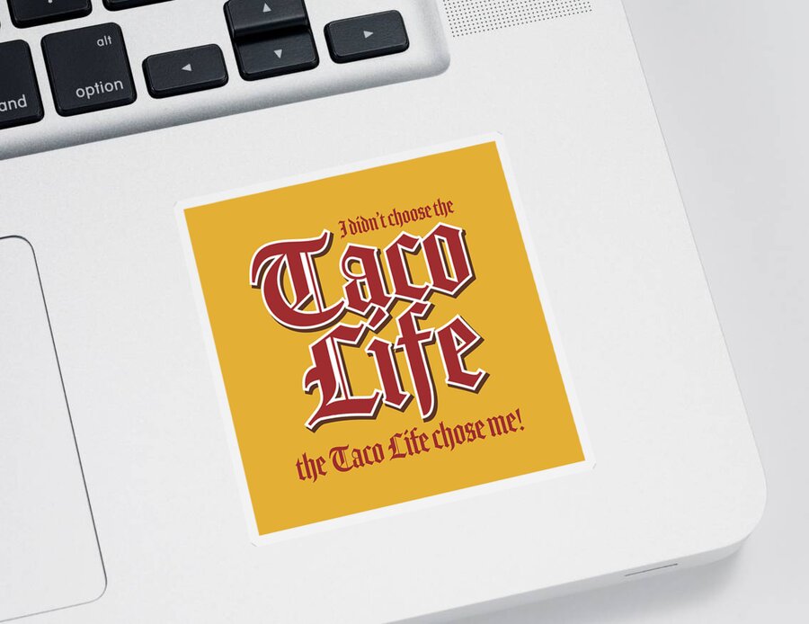 Tacos Sticker featuring the digital art Taco Life - Red on Gold by William Scott Koenig