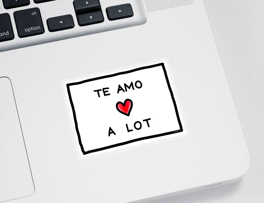 Te Amo A Lot Sticker by Andres Ocampo - Fine Art America
