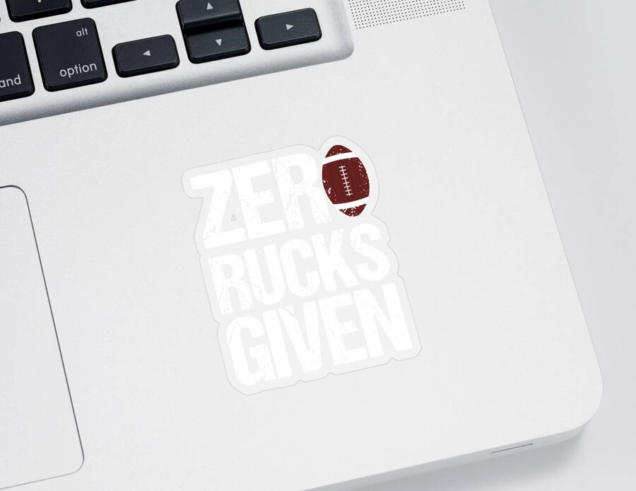 Funny Sticker featuring the digital art Zero Rucks Given Rugby by Flippin Sweet Gear