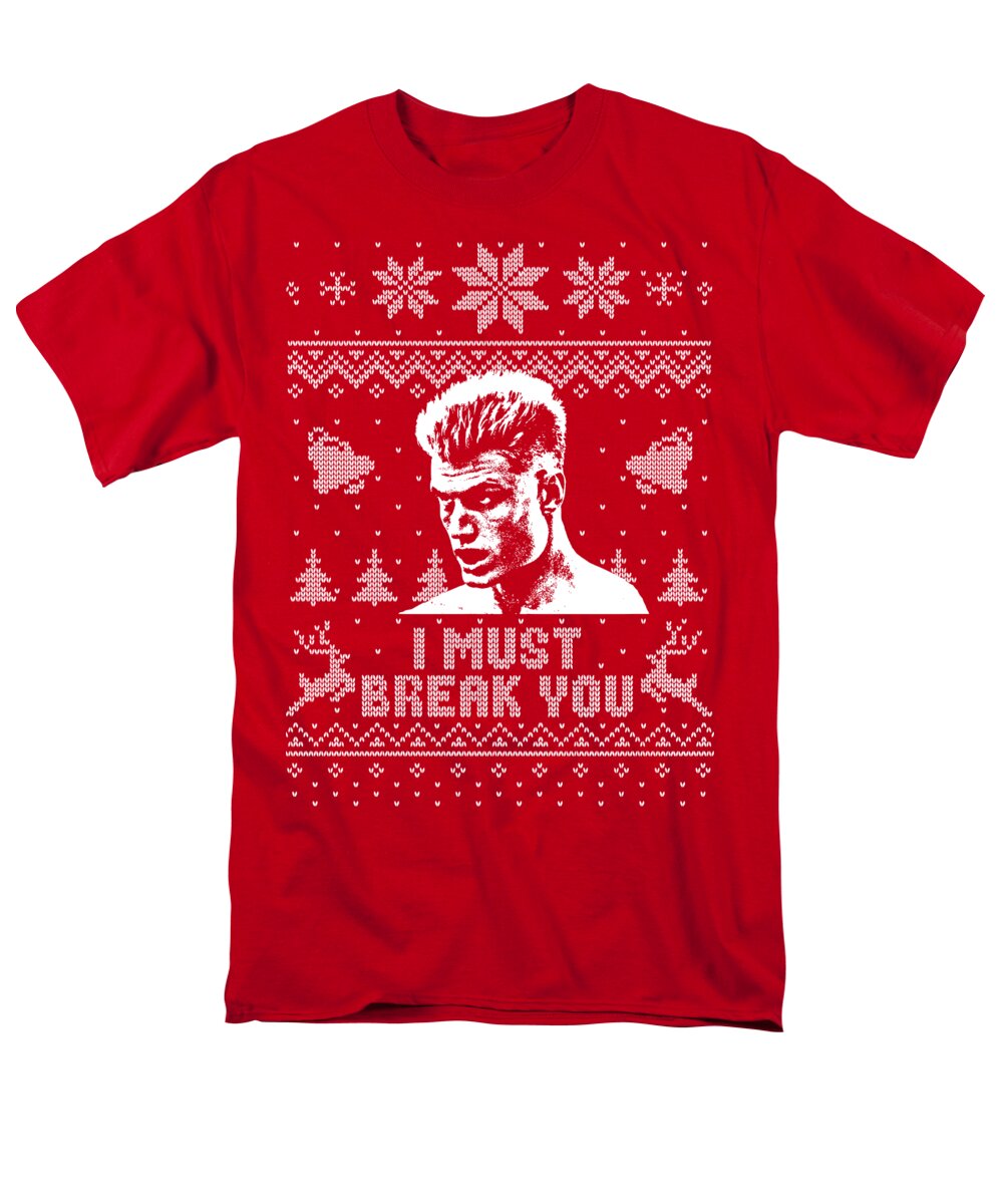 Cccp Men's T-Shirt (Regular Fit) featuring the digital art I Must Break You Parody Christmas Shirt by Megan Miller