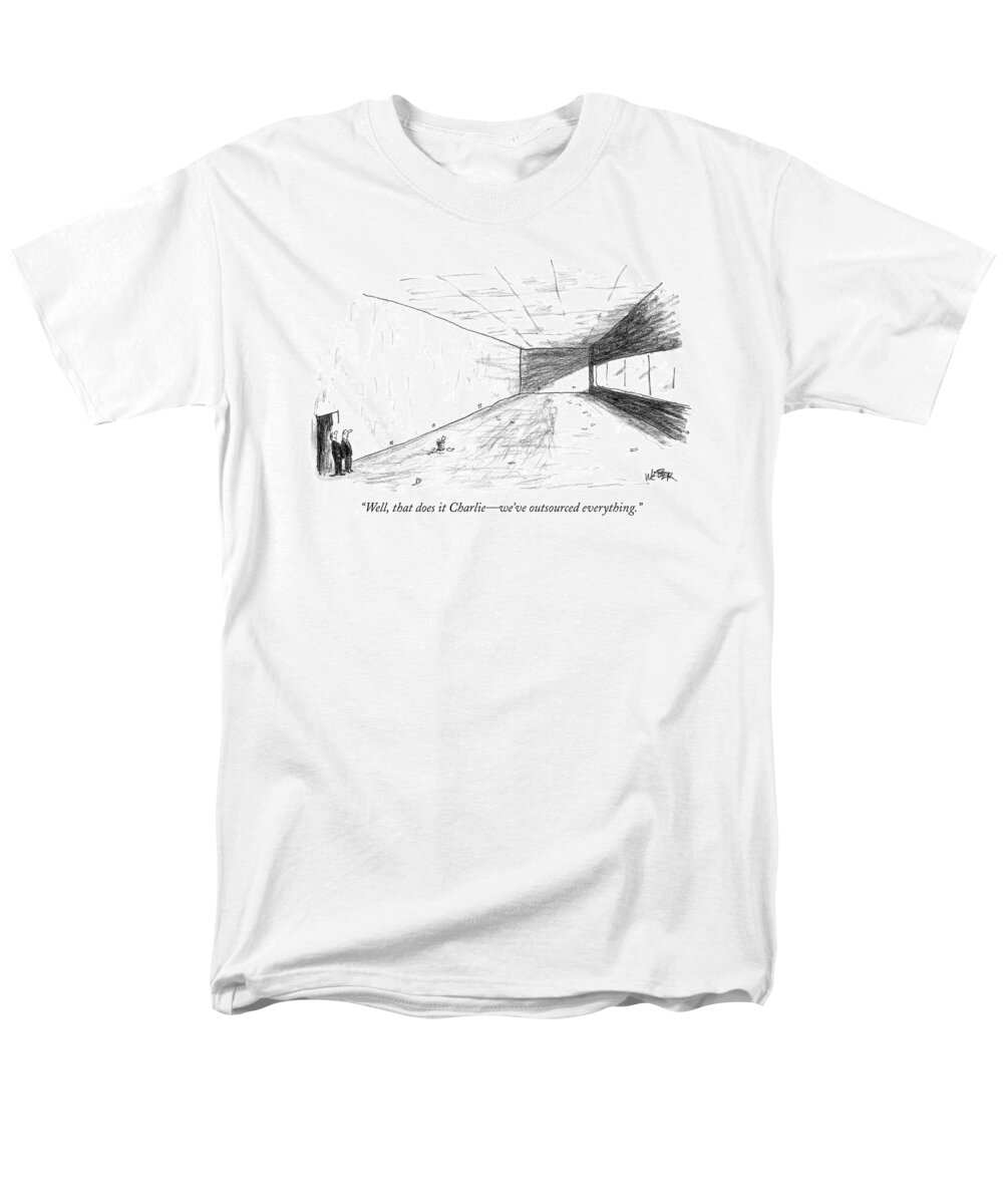 Unemployment Men's T-Shirt (Regular Fit) featuring the drawing Well, That Does It Charlie - We've Outsourced by Robert Weber