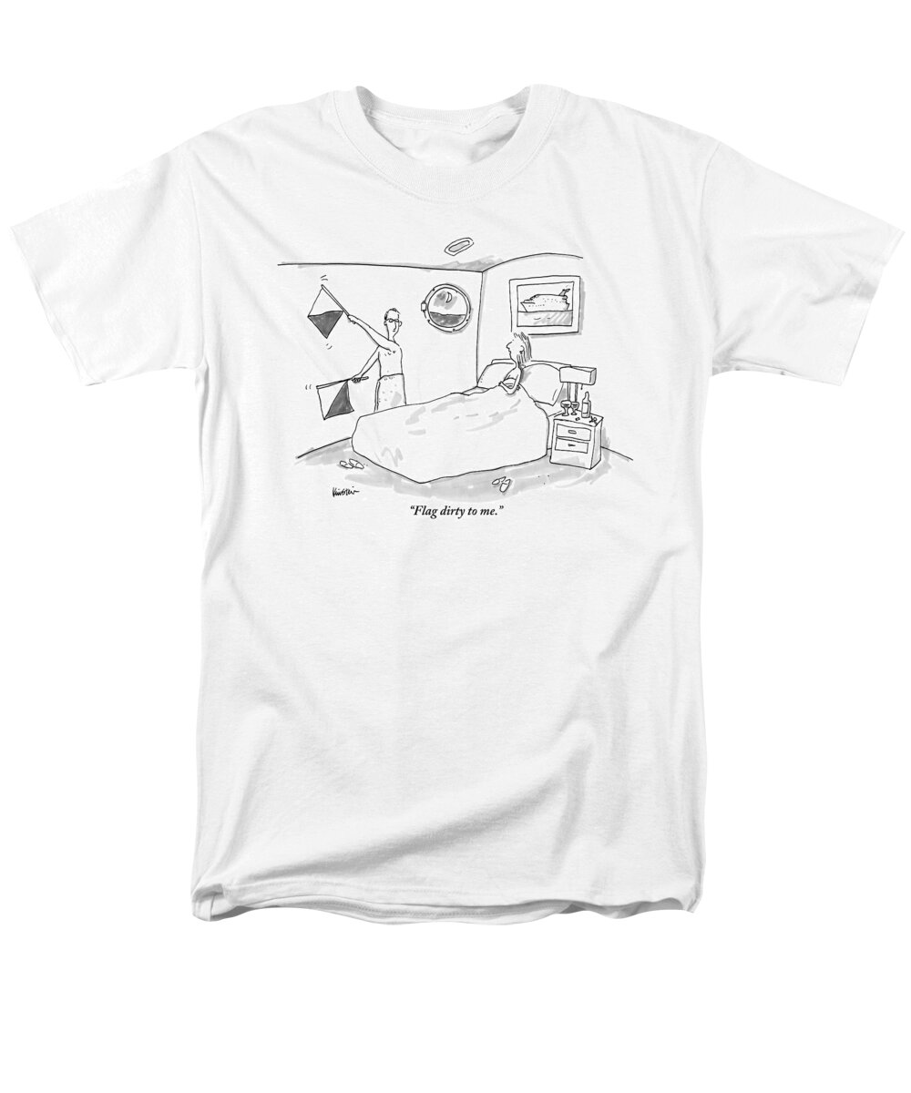 Semaphone Men's T-Shirt (Regular Fit) featuring the drawing A Woman In Bed Speaks To Her Husband Who by Ken Krimstein