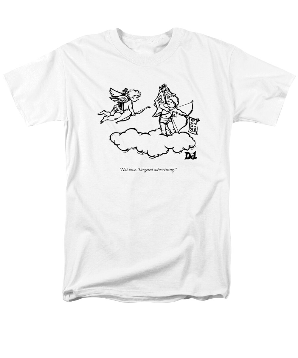 Not Love. Targeted Advertising. Men's T-Shirt (Regular Fit) featuring the drawing Cupid's Twin Shoots Coupons From Up On A Cloud by Drew Dernavich