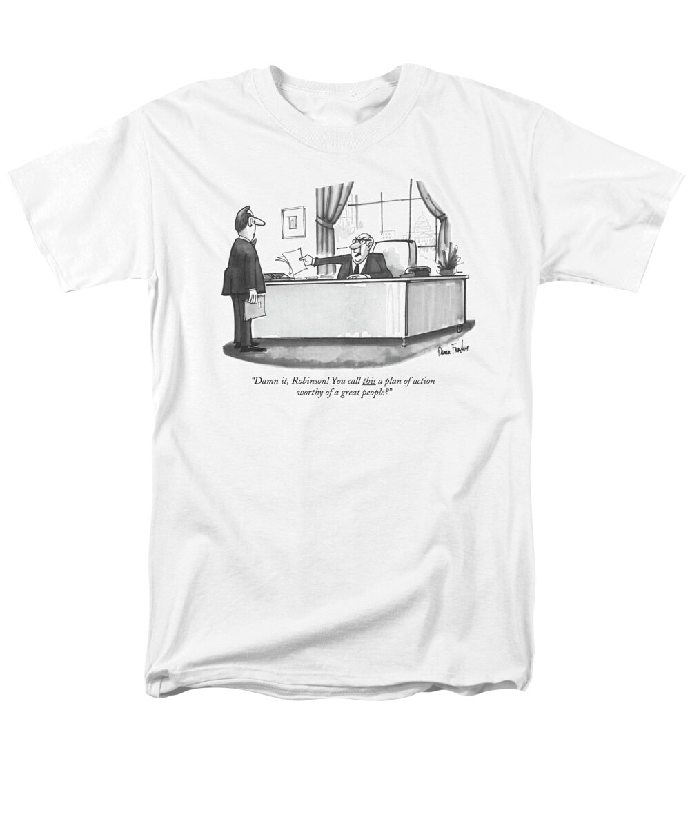 
(washington Men's T-Shirt (Regular Fit) featuring the drawing Damn It, Robinson! You Call This A Plan Of Action by Dana Fradon