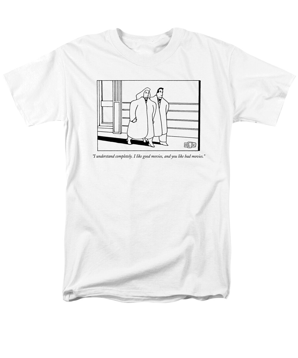 
(wife Complaining To Husband As They Walk On Street)
Relationships Men's T-Shirt (Regular Fit) featuring the drawing I Understand Completely. I Like Good Movies by Bruce Eric Kaplan