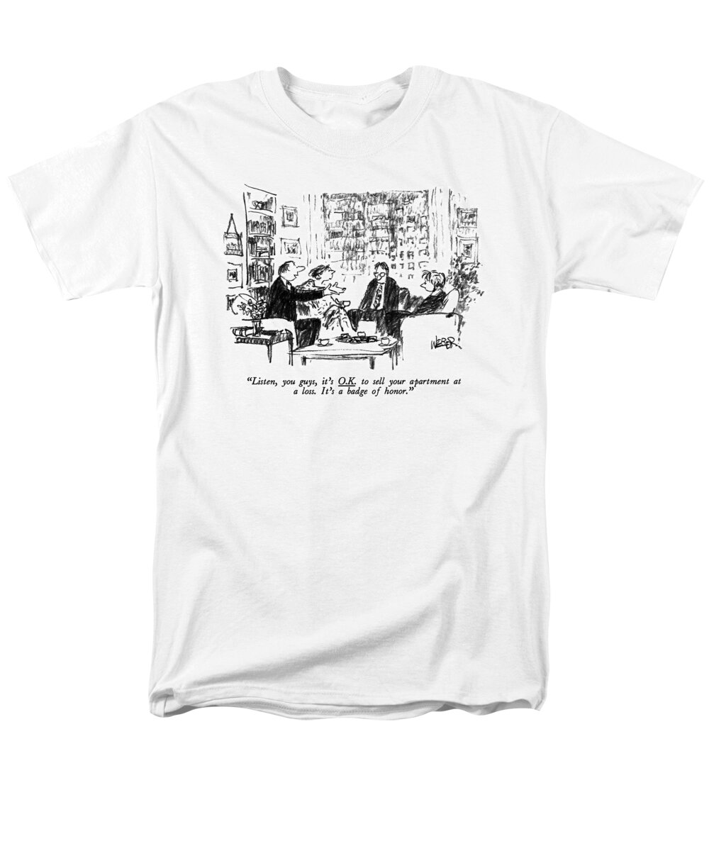 

 Man Says To Downcast Couple. 
Real Estate Men's T-Shirt (Regular Fit) featuring the drawing Listen, You Guys, It's O.k. To Sell by Robert Weber