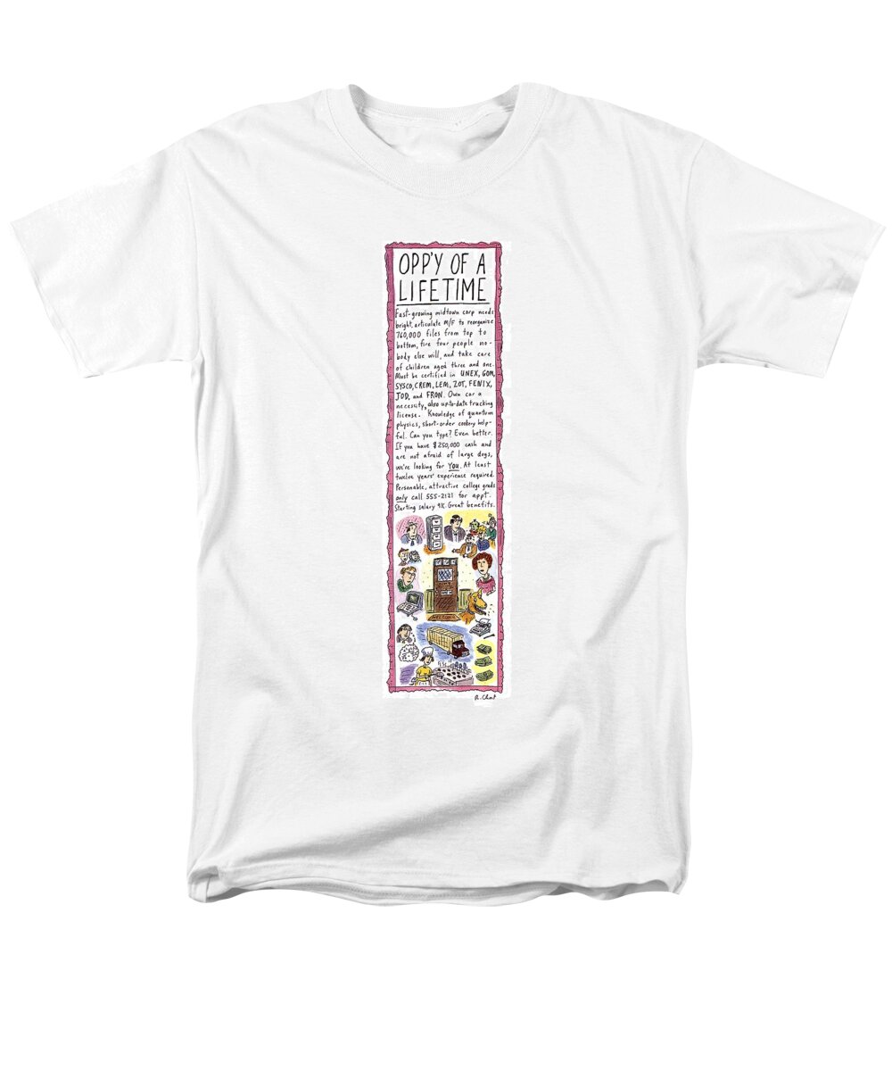 Opp'y Of A Lifetime
(a Long Help-wanted Ad With Increasingly Bizarre Requirements And Conditions)
Business Men's T-Shirt (Regular Fit) featuring the drawing Opp'y Of A Lifetime by Roz Chast