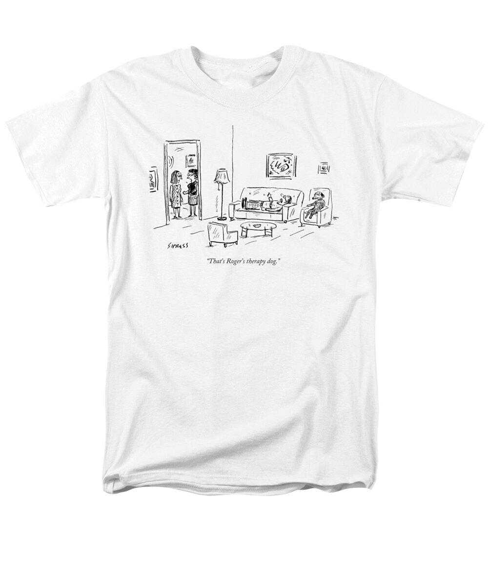 Therapy Men's T-Shirt (Regular Fit) featuring the drawing That's Roger's Therapy Dog by David Sipress