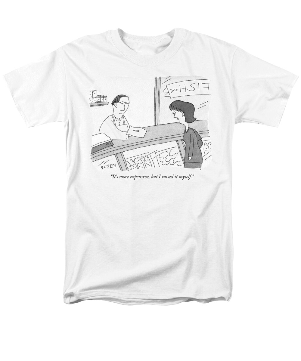 it's More Expensive But I Raised It Myself. Men's T-Shirt (Regular Fit) featuring the drawing I raised it myself by Peter C Vey