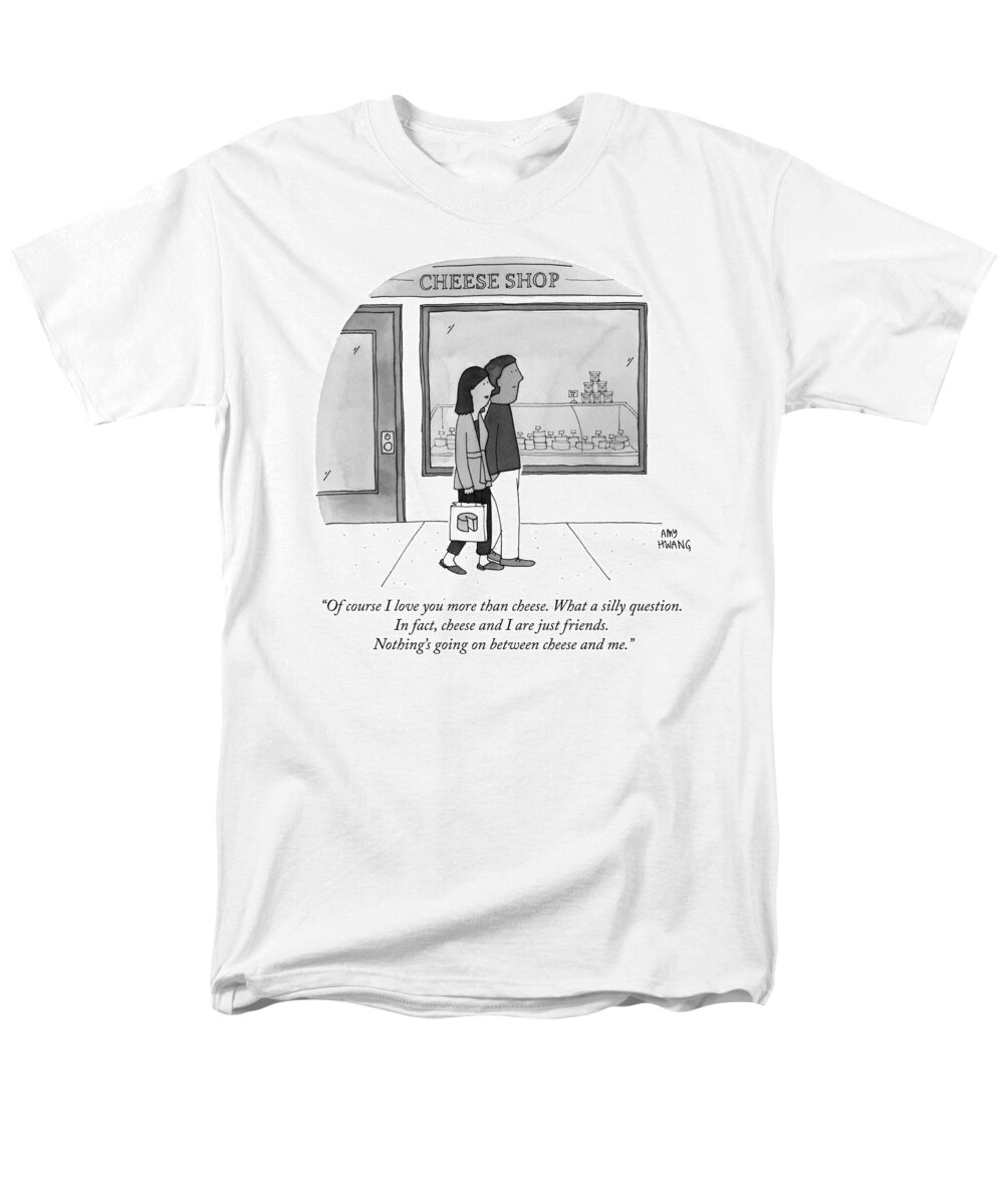 of Course I Love You More Than Cheese. What A Silly Question. In Fact Men's T-Shirt (Regular Fit) featuring the drawing Of course I love you more than cheese by Amy Hwang