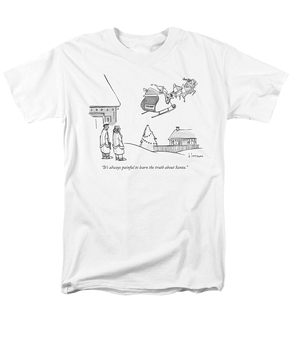 it's Always Painful To Learn The Truth About Santa. Santa Men's T-Shirt (Regular Fit) featuring the drawing The truth about Santa by John Klossner