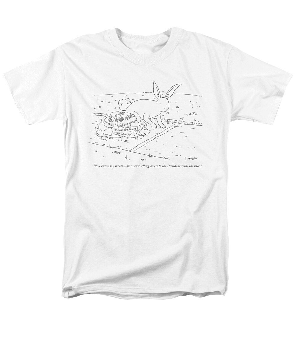 you Know My Mottoslow And Selling Access To The President Wins The Race. Men's T-Shirt (Regular Fit) featuring the drawing You know my motto by Jeremy Nguyen