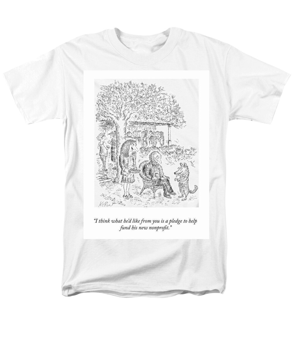 i Think What He'd Like From You Is A Pledge To Help Fund His New Nonprofit. Nonprofit Men's T-Shirt (Regular Fit) featuring the drawing Fund His New Nonprofit by Edward Koren