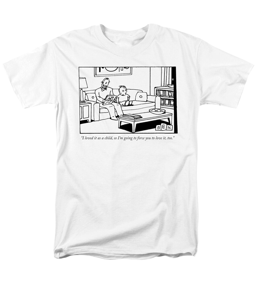 i Loved It As A Child So I'm Going To Force You To Love It Too. Child Men's T-Shirt (Regular Fit) featuring the drawing I Loved It As A Child by Bruce Eric Kaplan