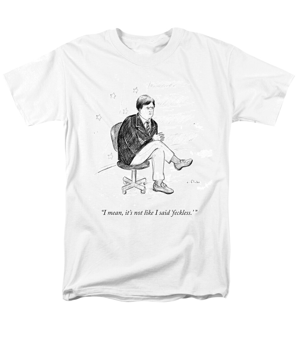 I Mean Men's T-Shirt (Regular Fit) featuring the drawing It's Not Like I Said Feckless by Emily Flake