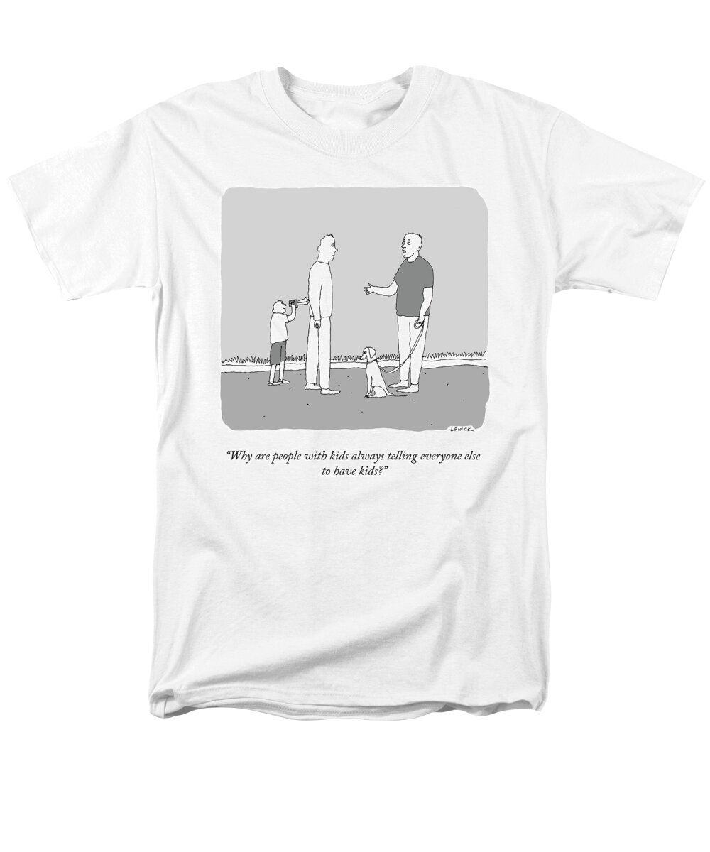 why Are People With Kids Always Telling Everyone Else To Have Kids? Kid Men's T-Shirt (Regular Fit) featuring the drawing People With Kids by Liana Finck
