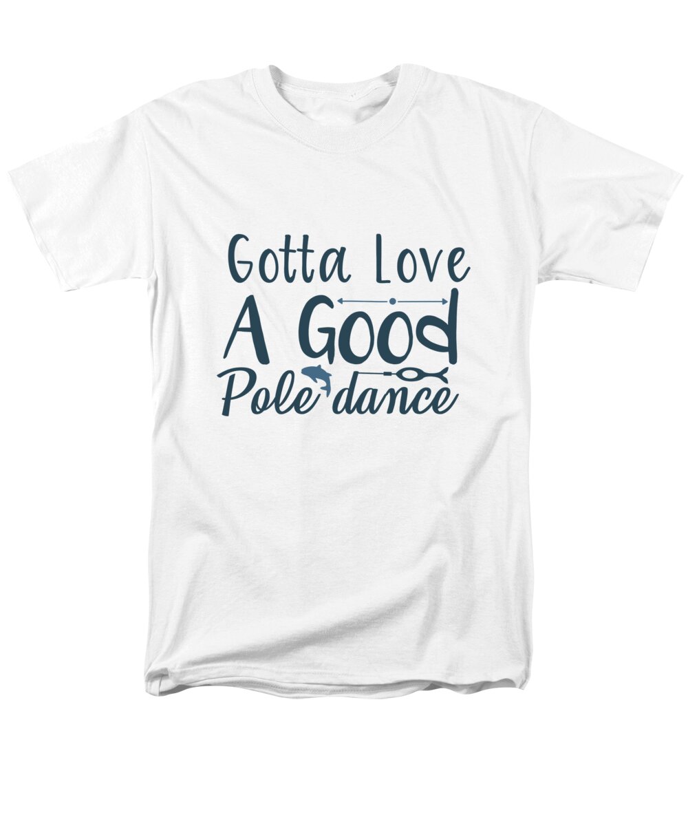 Fishing - Gotta love a good pole dance T-Shirt by Jacob Zelazny