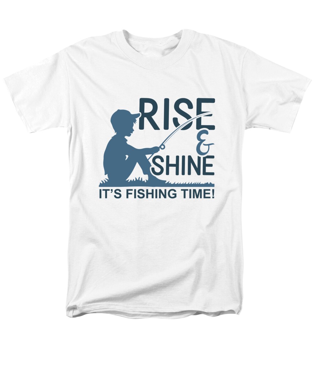 Rise Shine Its Fishing Time T-Shirt by Jacob Zelazny - Pixels