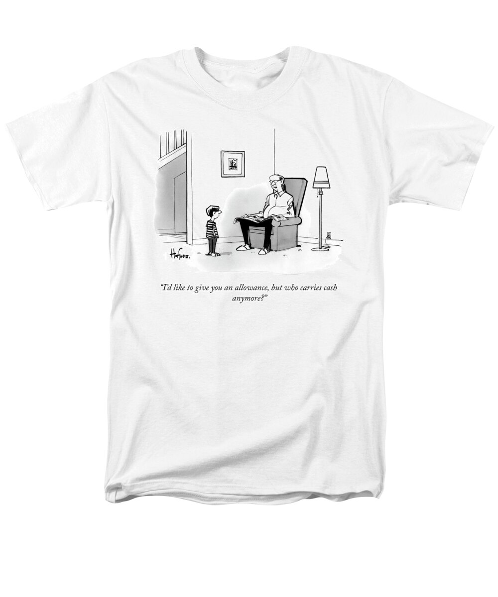 i'd Like To Give You An Allowance Men's T-Shirt (Regular Fit) featuring the drawing Who Carries Cash Anymore? by Kaamran Hafeez and Al Batt
