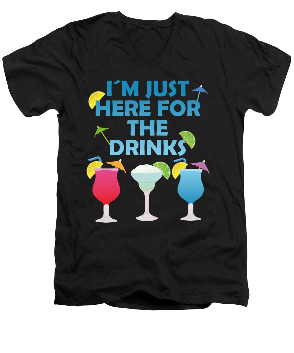 Party Men's V-Neck T-Shirt featuring the digital art Im just here for the drinks alcohol party gift #3 by Toms Tee Store