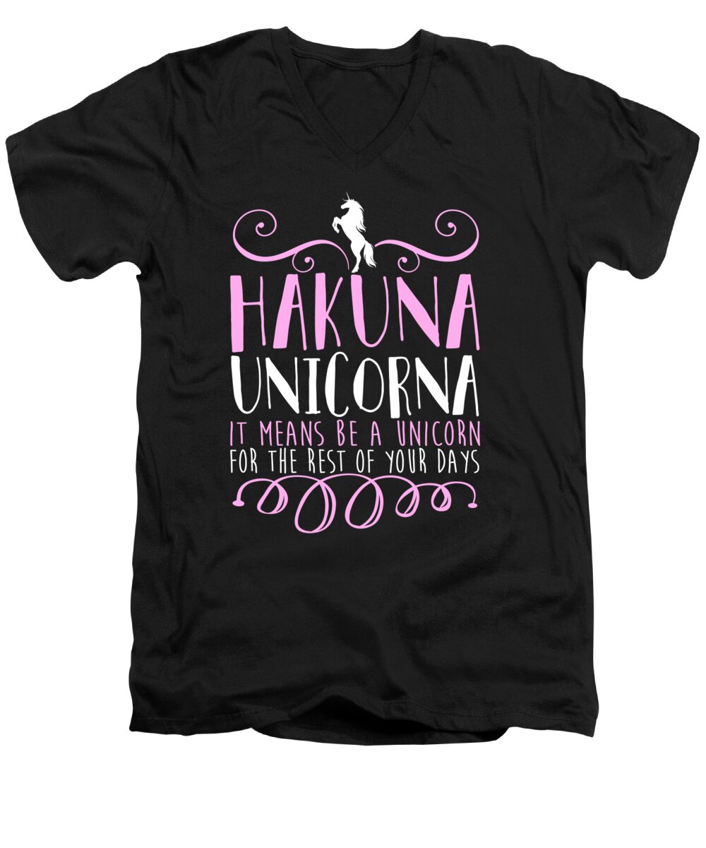Fantasy Men's V-Neck T-Shirt featuring the digital art Hakuna Unicorna it means be a unicorn for the rest of your days by Jacob Zelazny
