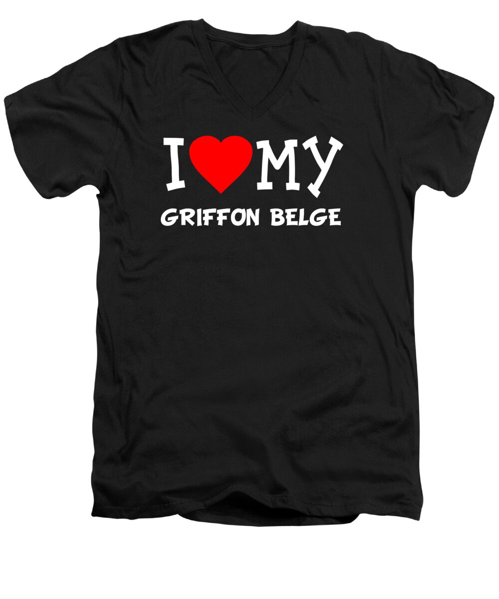 Pet Men's V-Neck T-Shirt featuring the digital art I Love My Griffon Belge Dog Breed by Flippin Sweet Gear