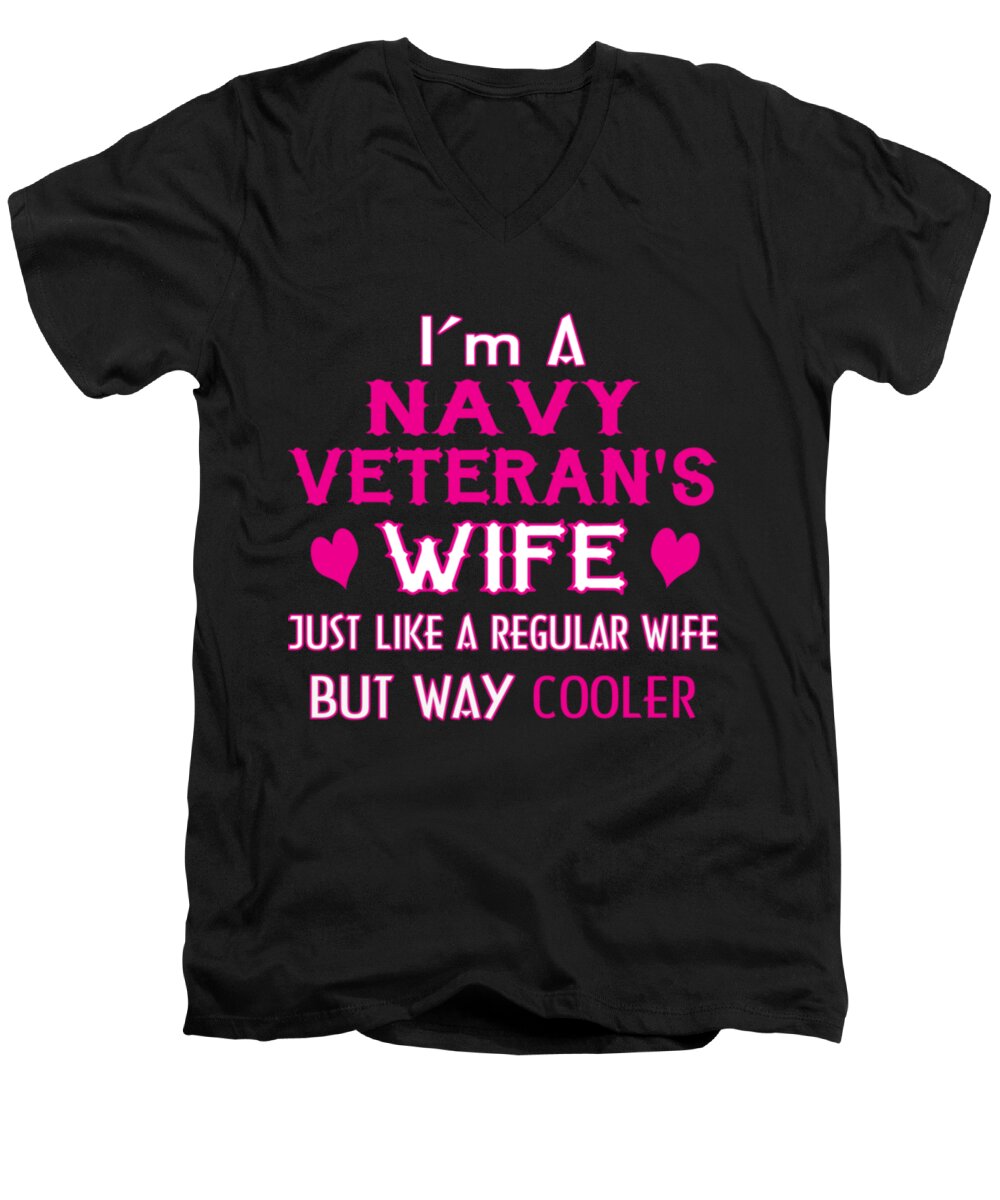 Veteran Men's V-Neck T-Shirt featuring the digital art I'm A Navy Veteran's Wife by Tinh Tran Le Thanh