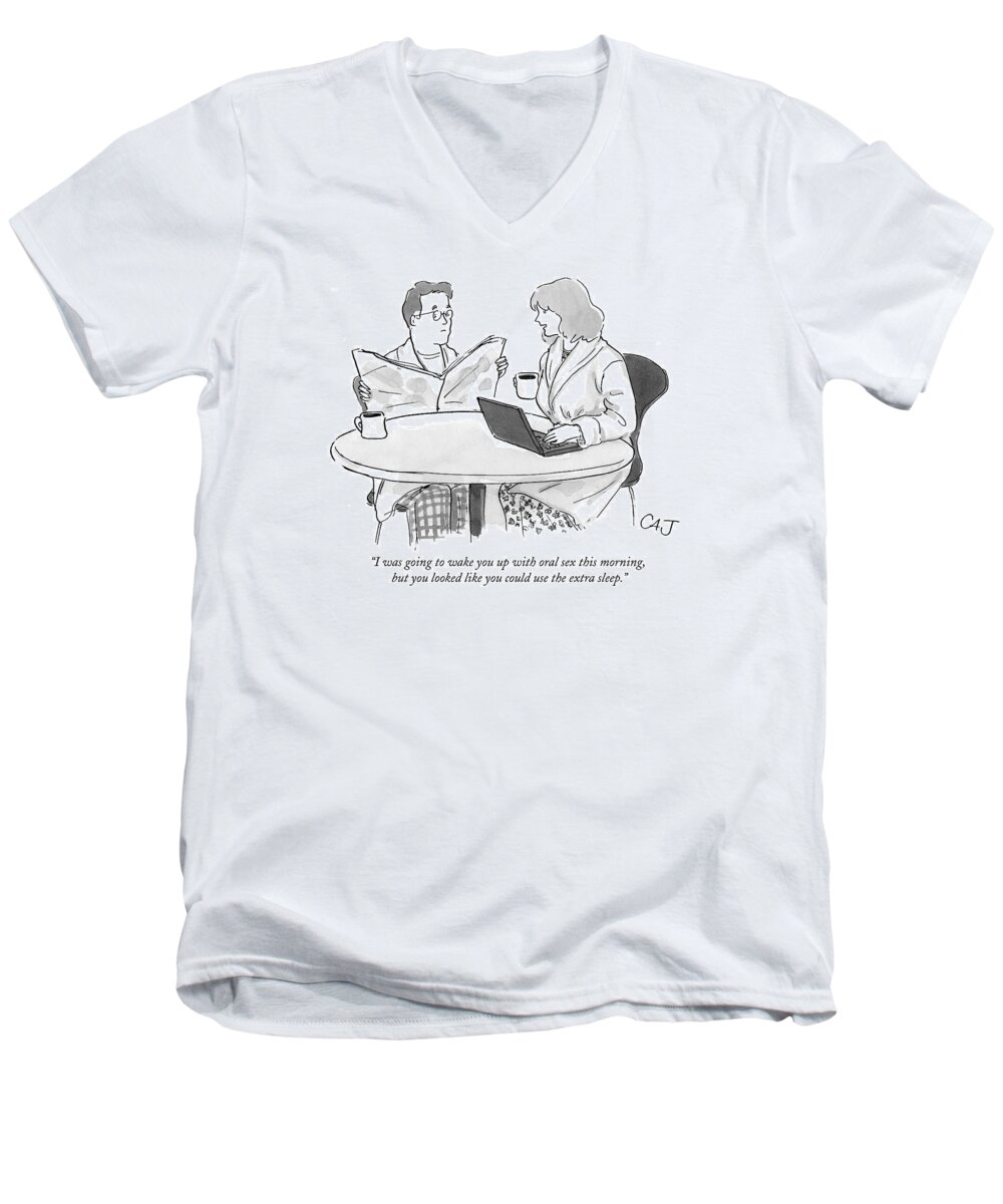 Marriage Men's V-Neck T-Shirt featuring the drawing I Was Going To Wake You Up With Oral Sex This by Carolita Johnson