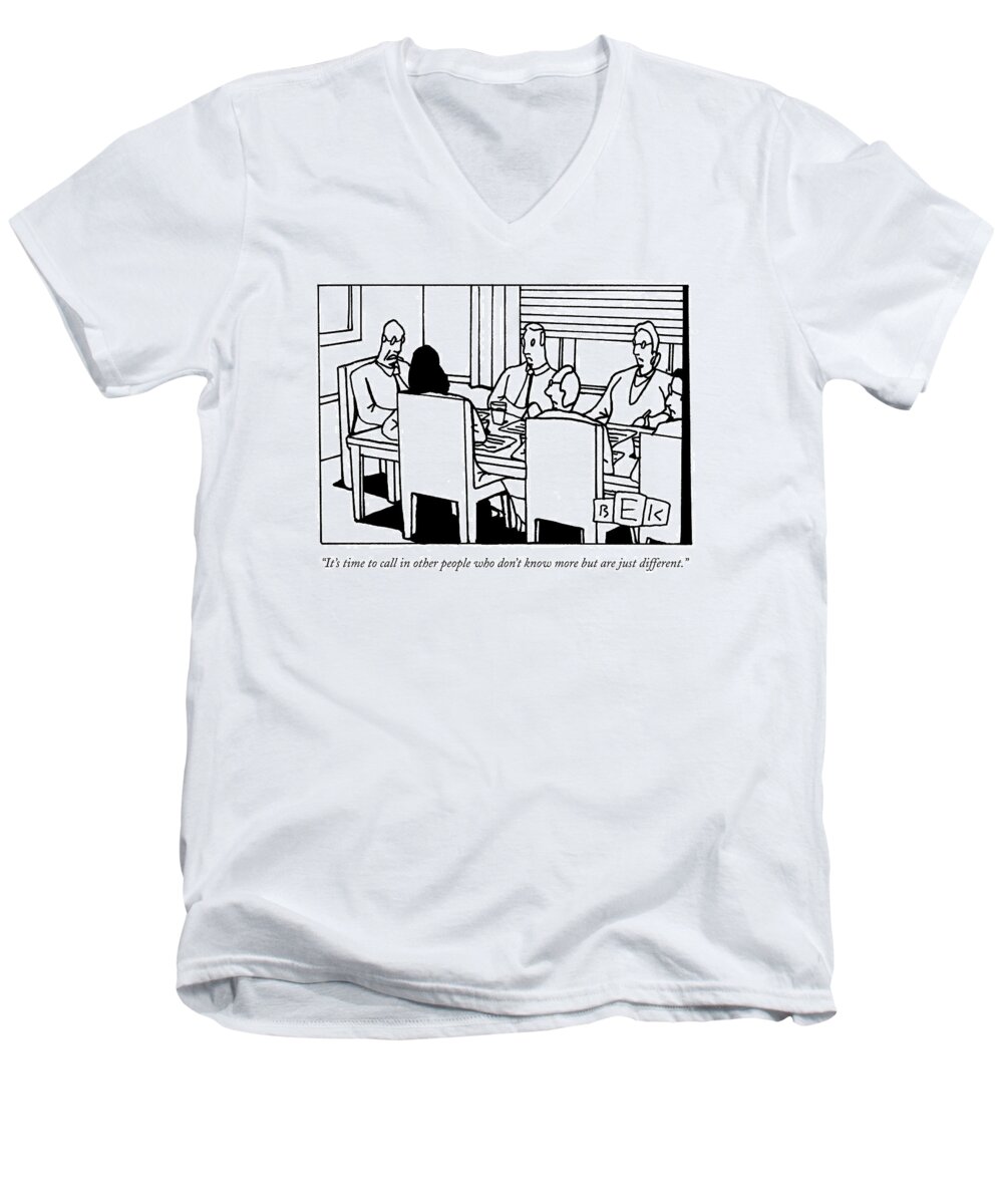 Business Management Word Play Problems Men's V-Neck T-Shirt featuring the drawing It's Time To Call In Other People Who Don't Know by Bruce Eric Kaplan