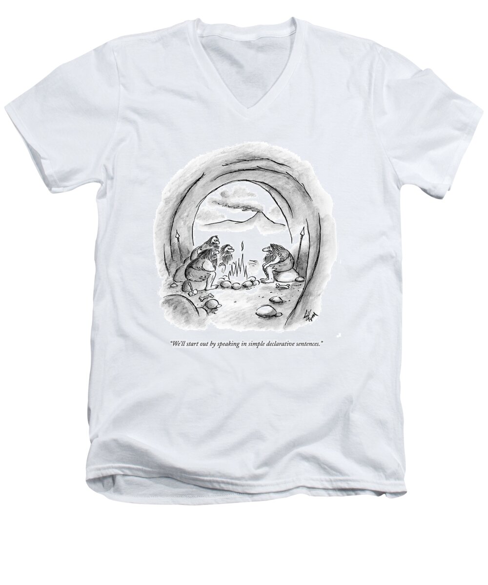 Prehistoric Men's V-Neck T-Shirt featuring the drawing We'll Start Out By Speaking In Simple Declarative by Frank Cotham