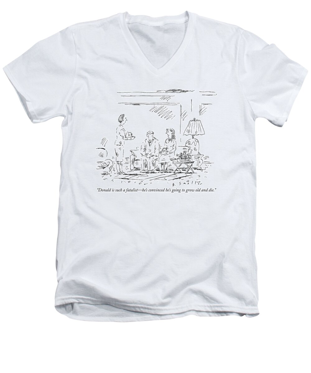 Commingle Men's V-Neck T-Shirt featuring the drawing Donald Is Such A Fatalist - He's Convinced He's by Barbara Smaller