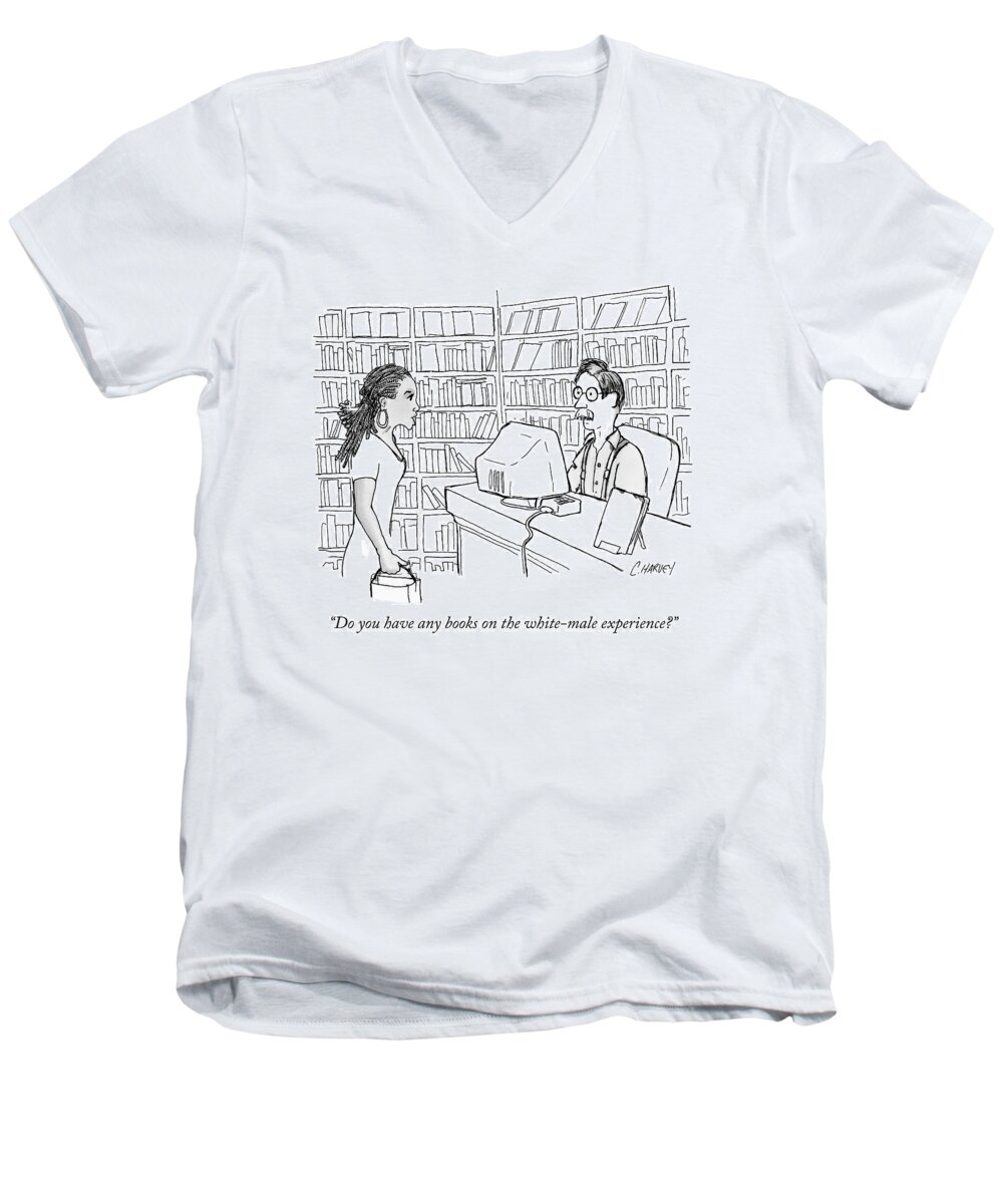Books Men's V-Neck T-Shirt featuring the drawing A Black Woman Asks A White-male by Cameron Harvey