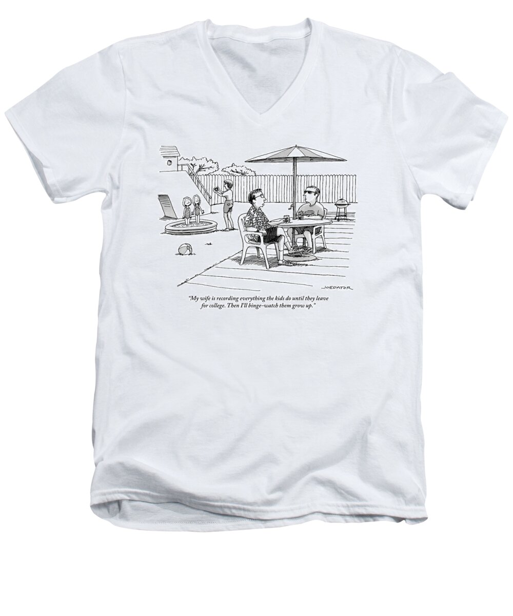 My Wife Is Recording Everything The Kids Do Until They Leave For College. Then I'll Binge-watch Them Grow Up. Men's V-Neck T-Shirt featuring the drawing A Father Speaks To A Man Under An Umbrella by Joe Dator