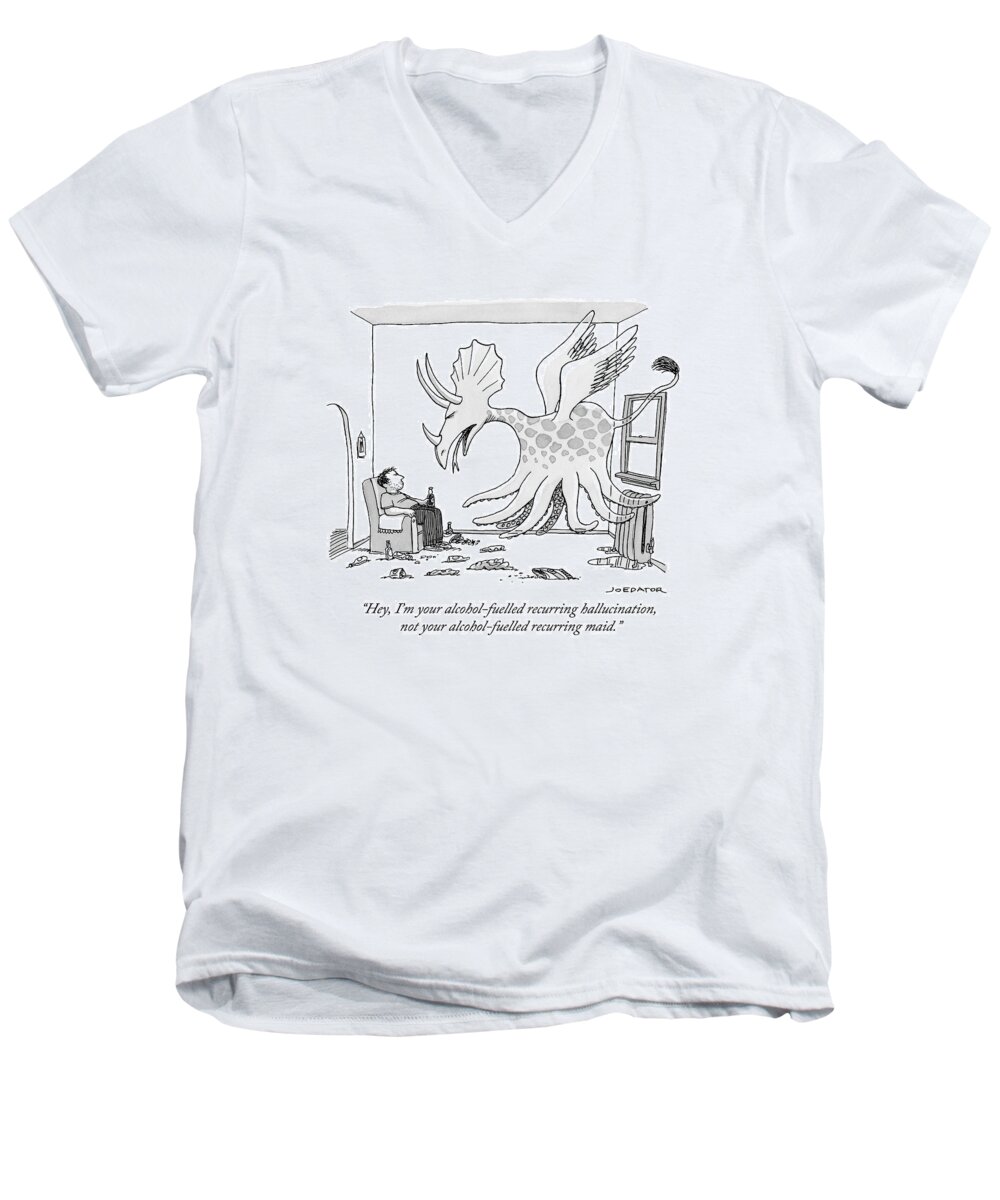 Hey Men's V-Neck T-Shirt featuring the drawing I'm your alcohol-fuelled recurring hallucination by Joe Dator