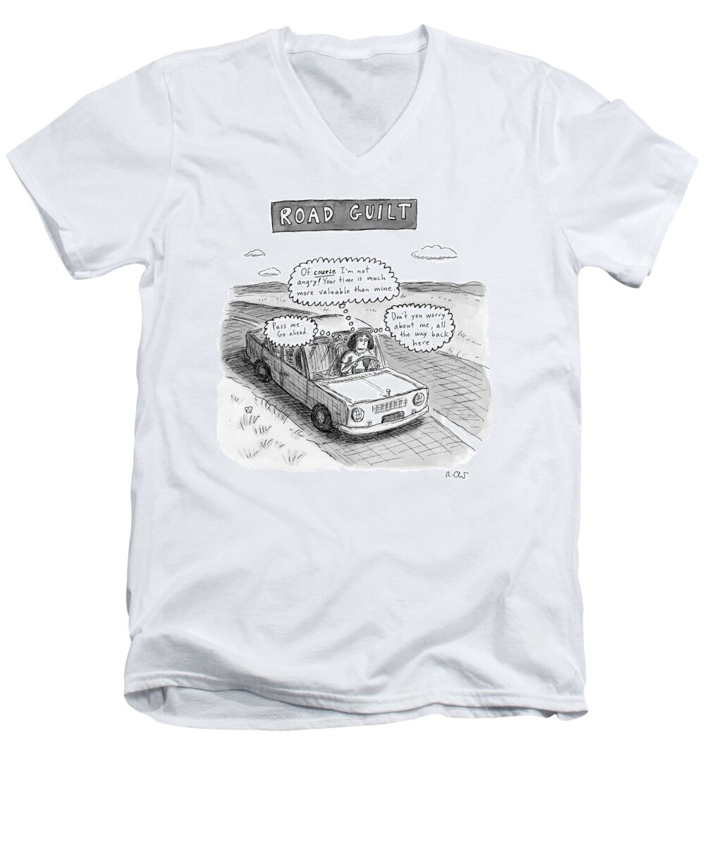 Cars Men's V-Neck T-Shirt featuring the drawing A Woman Driving Down The Road Acting by Roz Chast