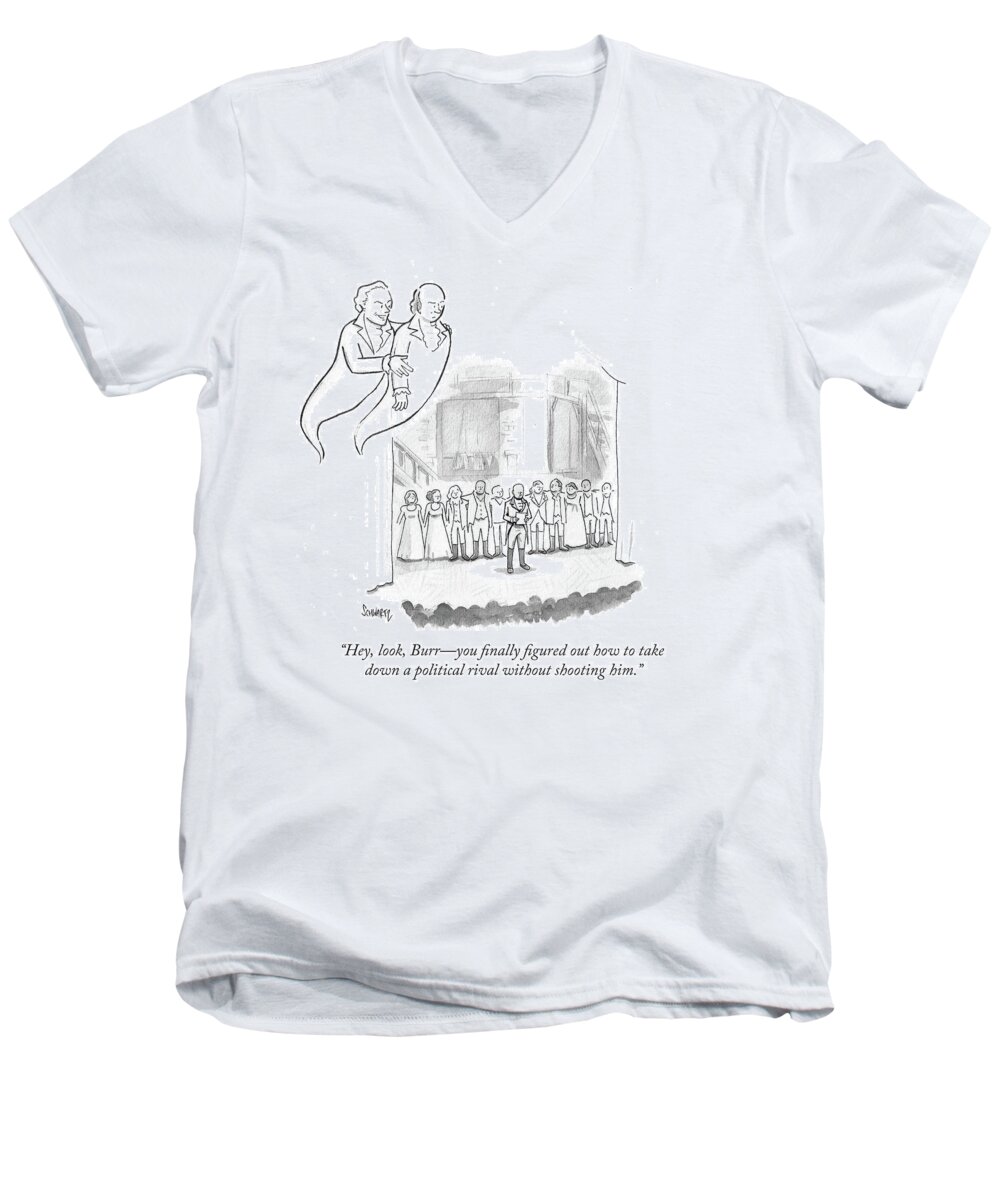 Hey Men's V-Neck T-Shirt featuring the drawing Burr You Finally Figured Out How To Take by Benjamin Schwartz