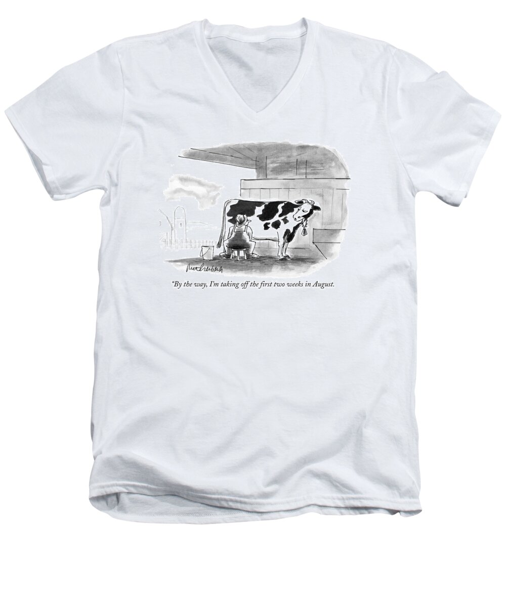 Leisure Men's V-Neck T-Shirt featuring the drawing By The Way, I'm Taking Off The First Two Weeks by Mort Gerberg