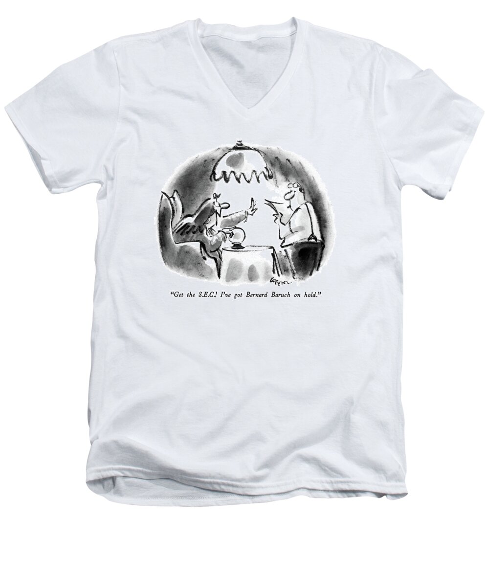 

 Fortune Teller To Man Men's V-Neck T-Shirt featuring the drawing Get The S.e.c.! I've Got Bernard Baruch On Hold by Lee Lorenz