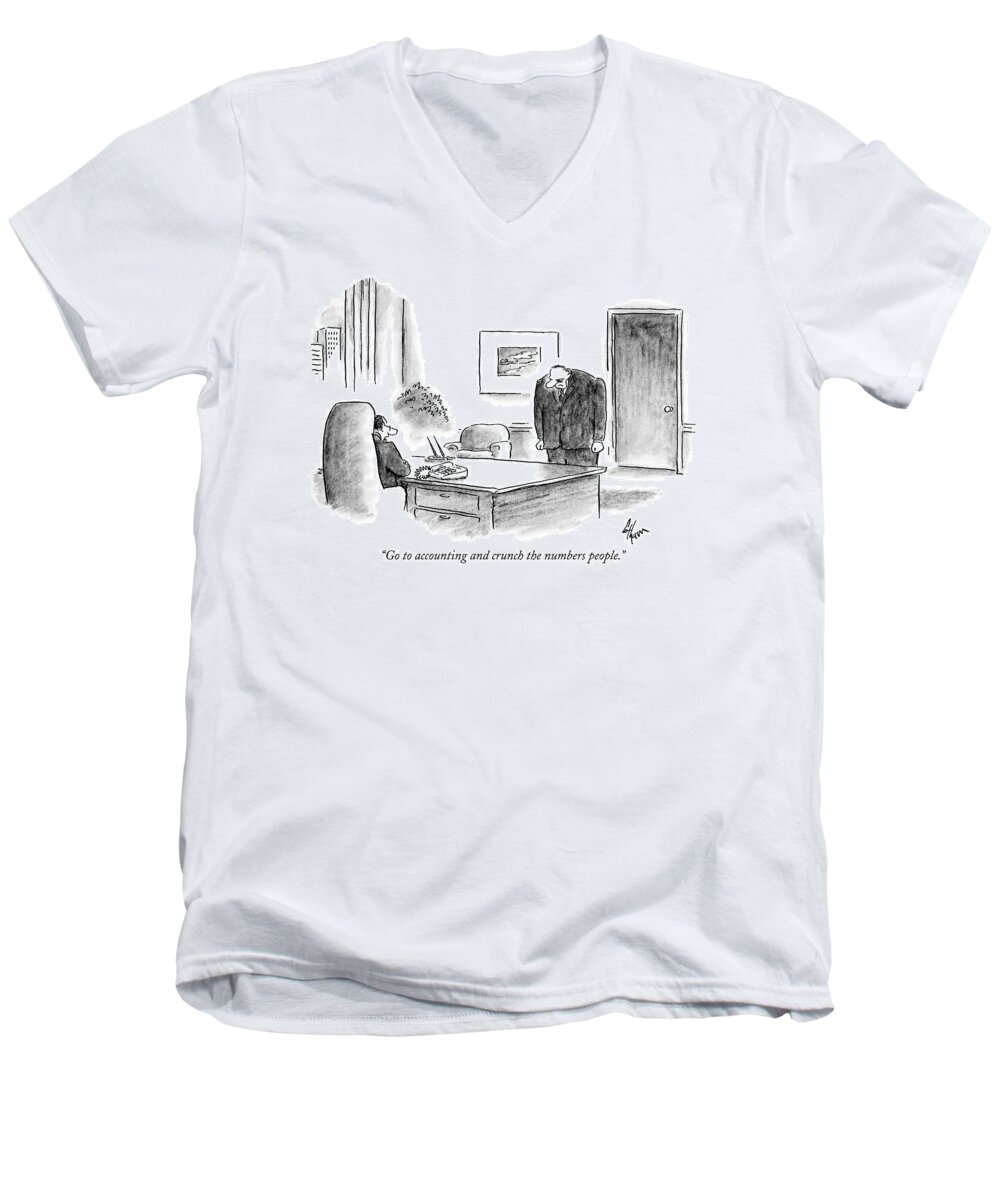 Accountants Men's V-Neck T-Shirt featuring the drawing Go To Accounting And Crunch The Numbers People by Frank Cotham