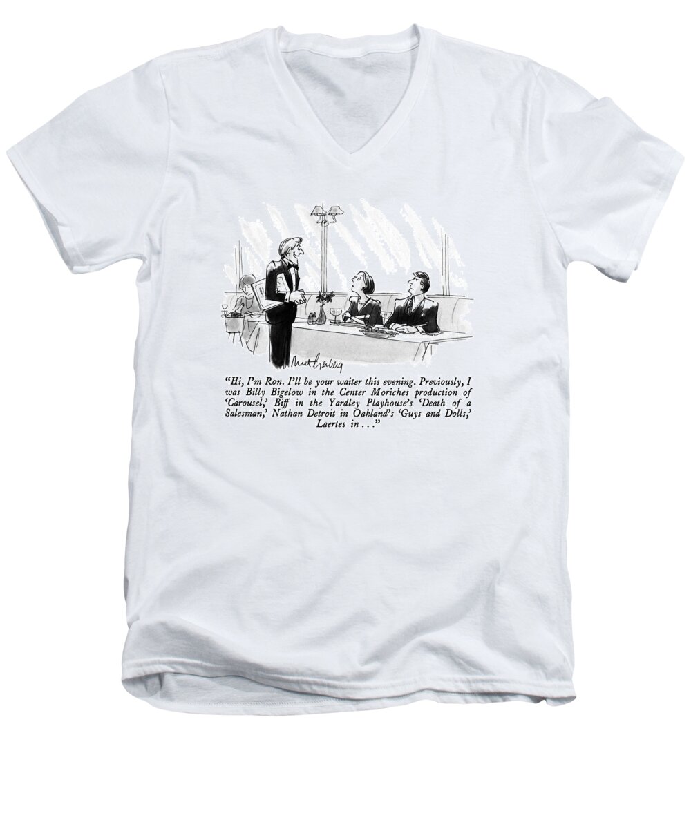 

 Waiter To Couple. Mar 4 Men's V-Neck T-Shirt featuring the drawing Hi, I'm Ron. I'll Be Your Waiter This Evening by Mort Gerberg