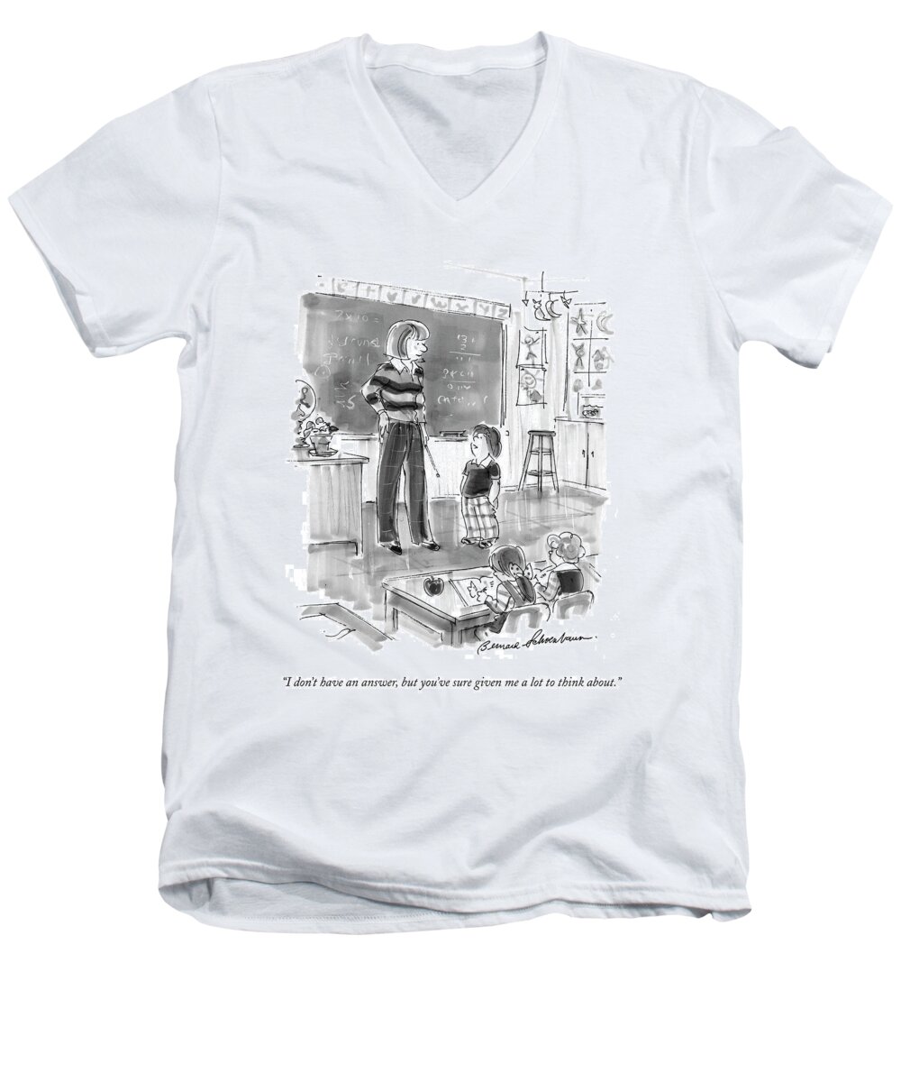Education Men's V-Neck T-Shirt featuring the drawing I Don't Have An Answer by Bernard Schoenbaum