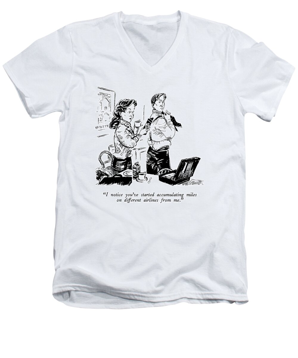 

 Woman Men's V-Neck T-Shirt featuring the drawing I Notice You've Started Accumulating Miles by William Hamilton