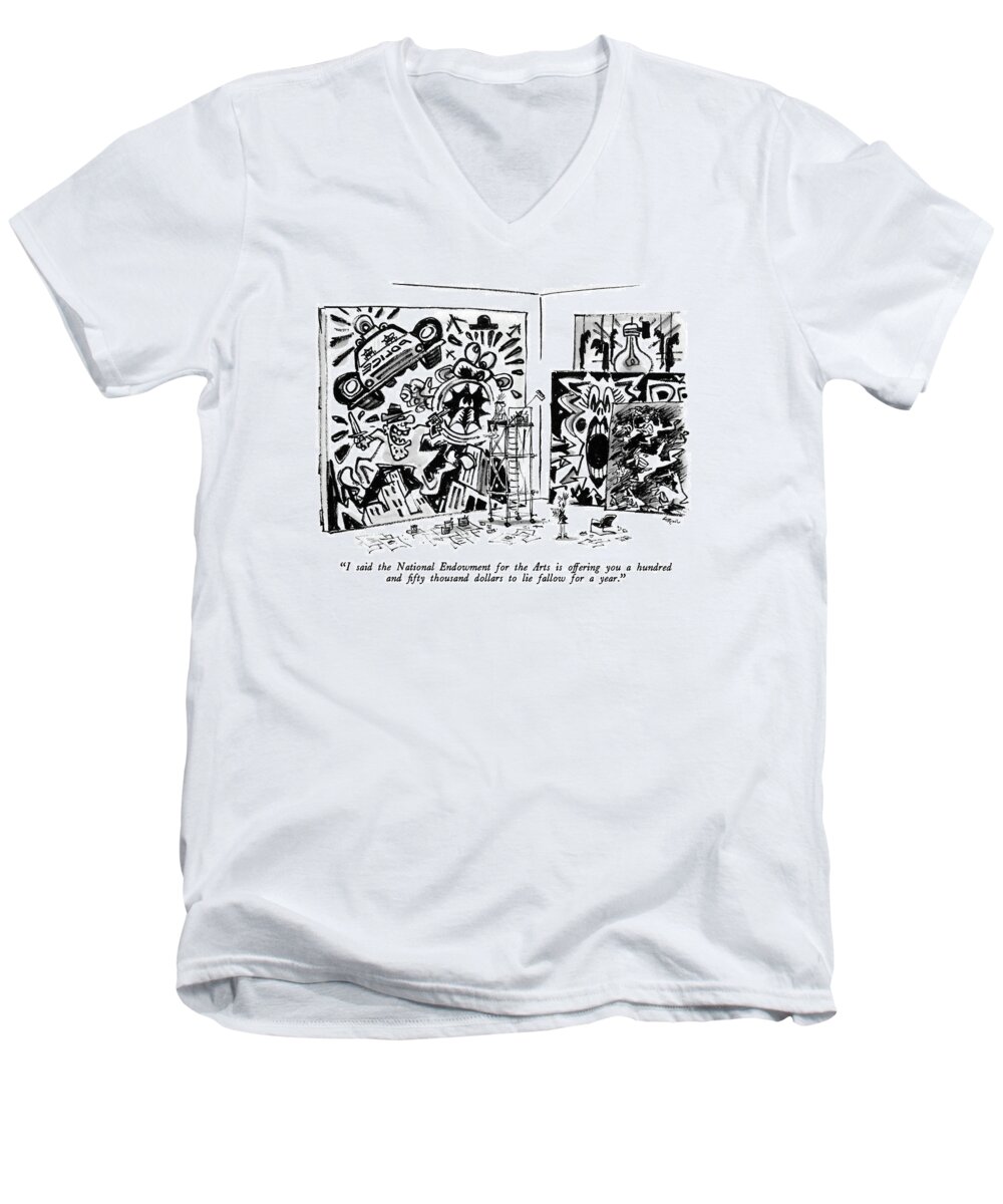 

 Girlfriend To Violent-punk Style Artist Men's V-Neck T-Shirt featuring the drawing I Said The National Endowment For The Arts by Lee Lorenz